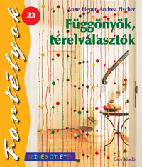 Függönyök, térelválasztók - Fortélyok 23.
